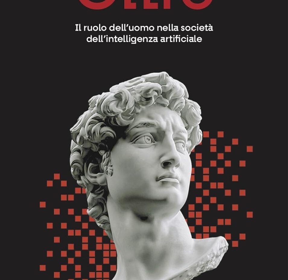 Oltre. Il ruolo dell’uomo nella società dell’intelligenza artificiale